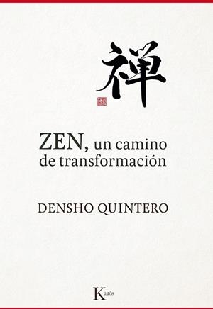 ZEN, UN CAMINO DE TRANSFORMACIÓN | 9788499884868 | QUINTERO, DENSHO