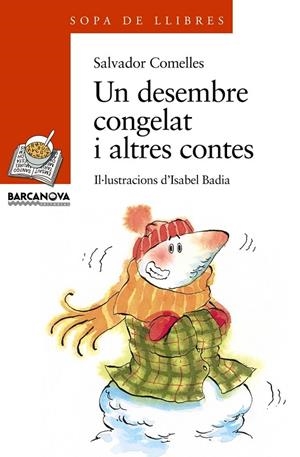 UN DESEMBRE CONGELAT I ALTRES CONTES | 9788448910150 | COMELLES, SALVADOR