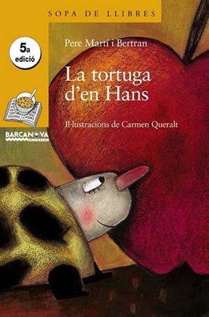 LA TORTUGA D ' EN HANS | 9788448916176 | MARTÍ I BERTRAN, PERE