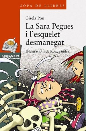 LA SARA PEGUES I L ' ESQUELET DESMANEGAT | 9788448925611 | POU, GISELA