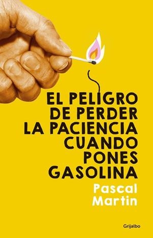 EL PELIGRO DE PERDER LA PACIENCIA CUANDO PONES GASOLINA | 9788425353291 | MARTIN,PASCAL