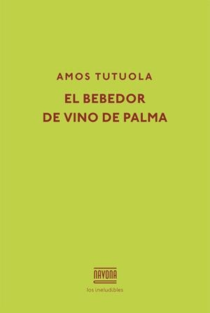 BEBEDOR DE VINO DE PALMA | 9788416259434 | TUTUOLA, AMOS