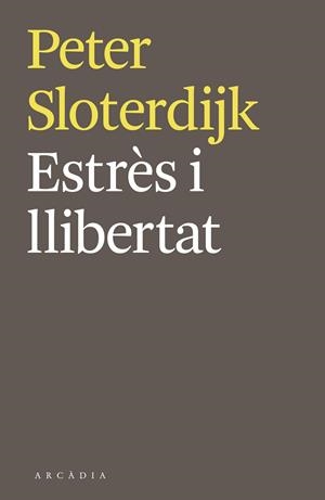 ESTRÈS I LLIBERTAT | 9788494468018 | SLOTERDIJK, PETER