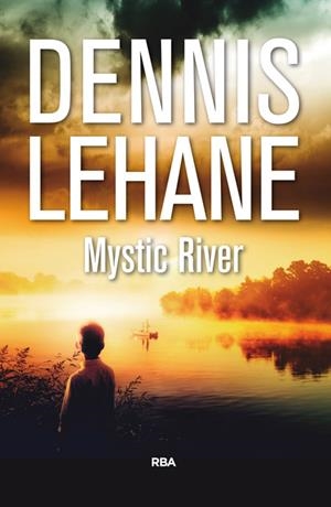 MYSTIC RIVER 6ª ED | 9788490567142 | LEHANE , DENNIS