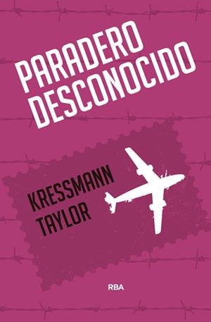 PARADERO DESCONOCIDO 4ªED | 9788490567289 | TAYLOR , KRESSMANN