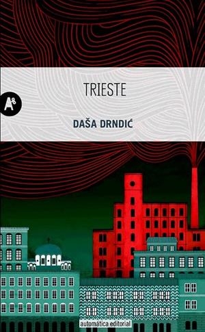TRIESTE | 9788415509288 | DRNDIC;, DA?A