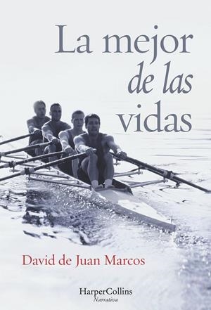 LA MEJOR DE LAS VIDAS | 9788416502417 | DE JUAN MARCOS, DAVID
