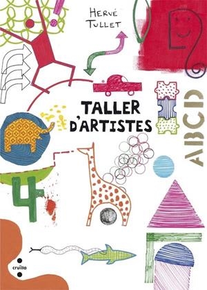 C-TALLER D'ARTISTES | 9788466139816 | TULLET, HERVÉ
