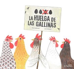 LA HUELGA DE LAS GALLINAS | 9788416566075 | SERRANO BURGOS, PILAR
