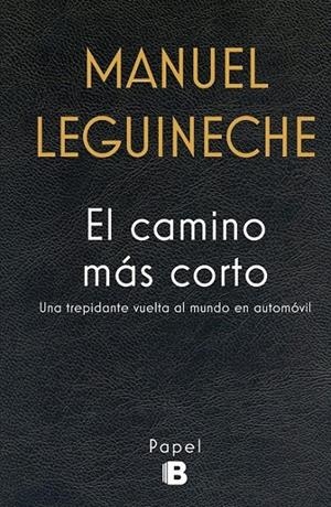 EL CAMINO MÁS CORTO | 9788466659284 | LEGUINECHE, MANUEL
