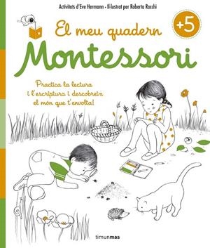 EL MEU QUADERN MONTESSORI +5 | 9788416522217 | ÉVE HERRMANN/ROBERTA ROCCHI