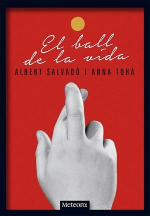 EL BALL DE LA VIDA | 9788494454738 | SALVADÓ MIRAS, ALBERT/TOHÀ CASAL, ANNA