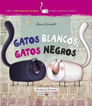 GATOS BLANCOS, GATOS NEGROS | 9788416363995 | CERASOLI, ANNA