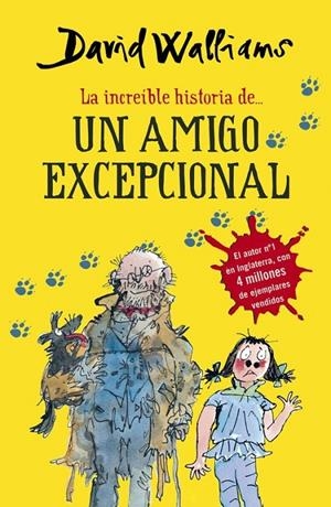 LA INCREÍBLE HISTORIA DE... UN AMIGO EXCEPCIONAL | 9788490431535 | WALLIAMS, DAVID