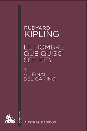 EL HOMBRE QUE QUISO SER REY | 9788423350964 | RUDYARD KIPLING
