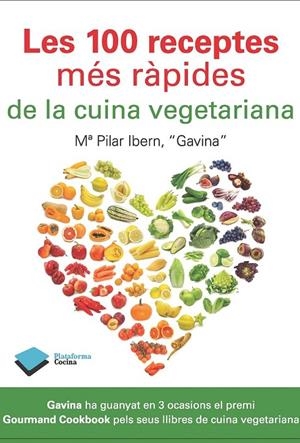 LES 100 RECEPTES MÉS RÀPIDES DE LA CUINA VEGETARIANA | 9788415115915 | IBERN GARCÍA, MARÍA PILAR