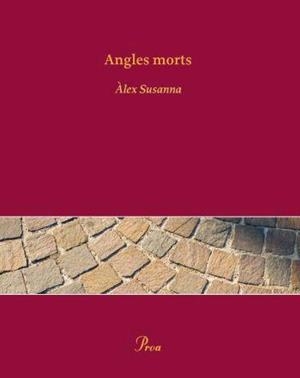 ANGLES MORTS | 9788484379973 | ÁLEX SUSANNA