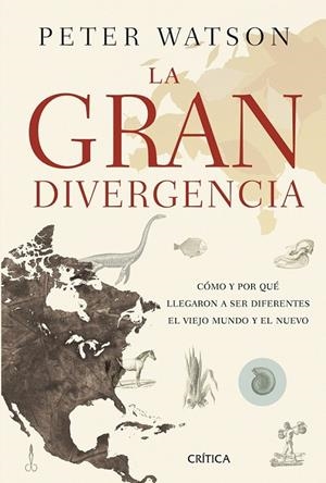 LA GRAN DIVERGENCIA | 9788498927467 | PETER WATSON