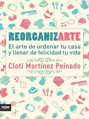 REORGANIZARTE | 9788416245369 | MARTÍNEZ PEINADO, CLOTI