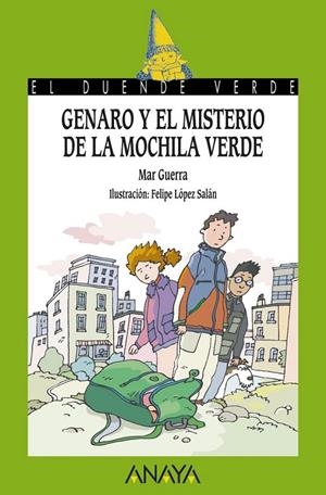 GENARO Y EL MISTERIO DE LA MOCHILA VERDE | 9788467829143 | GUERRA, MAR