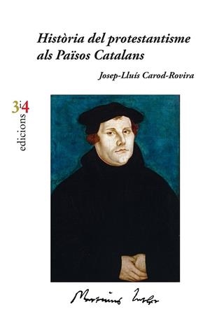 HISTÒRIA DEL PROTESTANTISME ALS PAÏSOS CATALANS | 9788416789023 | CAROD ROVIRA, JOSEP LLUIS