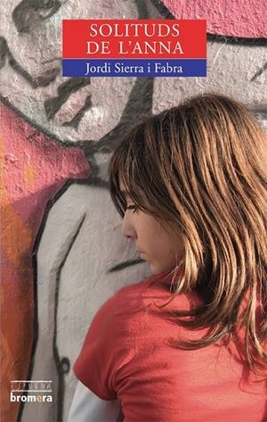 SOLITUDS DE L'ANNA | 9788476605257 | SIERRA FABRA, JORDI