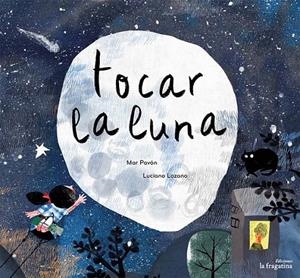 TOCAR LA LUNA | 9788416566112 | PAVÓN CORDOBA, MAR