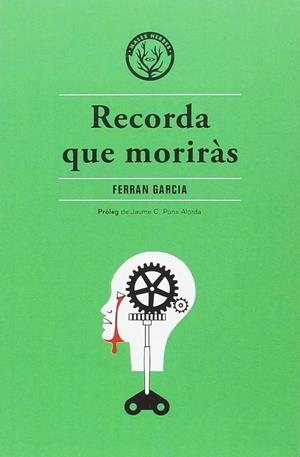 RECORDA QUE MORIRAS - CAT | 9788494469992 | GARCIA, FERRAN