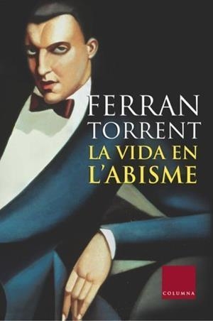 LA VIDA EN L'ABISME | 9788466405317 | FERRAN TORRENT