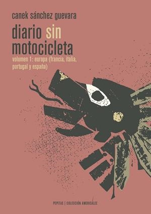 DIARIO SIN MOTOCICLETA | 9788415862628 | SÁNCHEZ GUEVARA, CANEK