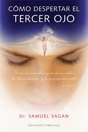 CÓMO DESPERTAR EL TERCER OJO | 9788497771849 | SAGAN, SAMUEL