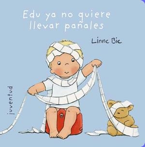 EDU YA NO QUIERE LLEVAR PAÑALES | 9788426137999 | BIE, LINNE