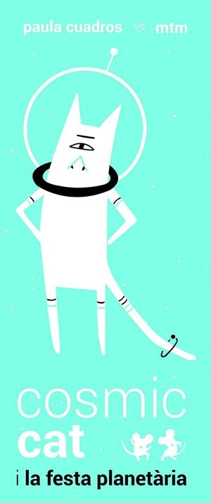 COSMIC CAT I LA FESTA PLANETÀRIA | 9788416497447 | CUADROS ANDRÉS, PAULA