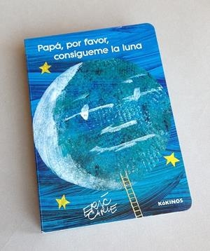 PAPÁ, POR FAVOR, CONSÍGUIME LA LUNA | 9788416126651 | CARLE, ERIC