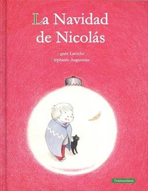 LA NAVIDAD DE NICOLAS | 9788416578283 | LAROCHE LAROCHE, AGNÈS