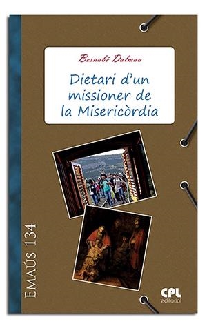 DIETARI D'UN MISSIONER DE LA MISERICÒRDIA | 9788498054613 | DALMAU RIBALTA, BERNABÉ