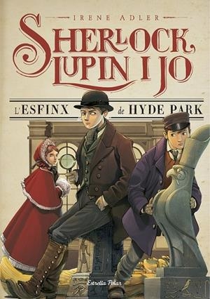 SHERLOCK, LUPIN I JO 8. L'ESFINX DE HYDE PARK | 9788416520169 | IRENE ADLER
