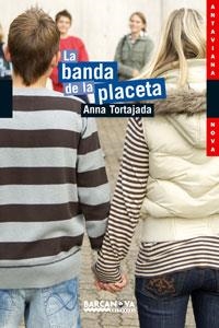 LA BANDA DE LA PLACETA | 9788448921132 | TORTAJADA, ANNA