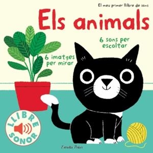 ELS ANIMALS. EL MEU PRIMER LLIBRE DE SONS | 9788499324272 | DIVERSOS AUTORS