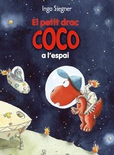 EL PETIT DRAC COCO A L'ESPAI | 9788424645694 | SIEGNER, INGO