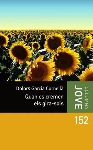QUAN ES CREMEN ELS GIRASOLS | 9788499327563 | DOLORS GARCIA
