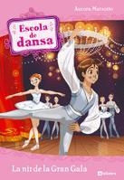 ESCOLA DE DANSA 3. LA NIT DE LA GRAN GALA | 9788424633929 | MARSOTTO, AURORA