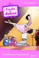 ESCOLA DE DANSA 8. UN ROMEU PER A DUES JULIETES | 9788424631338 | MARSOTTO, AURORA
