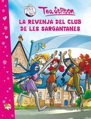 LA REVENJA DEL CLUB DE LES SARGANTANES | 9788499322308 | TEA STILTON/BAT PAT