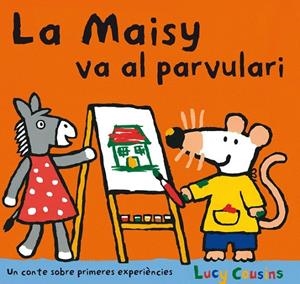 LA MAISY VA AL PARVULARI | 9788484882589 | COUSINS, LUCY