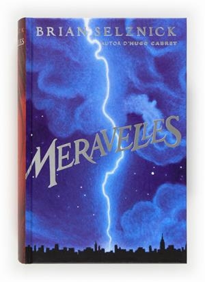 C-MERAVELLES | 9788466131117 | SELZNICK, BRIAN