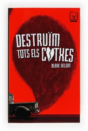 C-GA.171 DESTRUIM TOTS ELS COTXES | 9788466131933 | NELSON, BLAKE