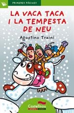 LA VACA TACA I LA TEMPESTA DE NEU (LLETRA DE PAL) | 9788489625587 | TRAINI, AGOSTINO