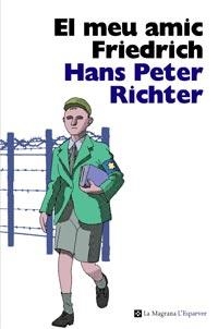 EL MEU AMIC FRIEDRICH | 9788482649702 | RICHTER , HANS PETER