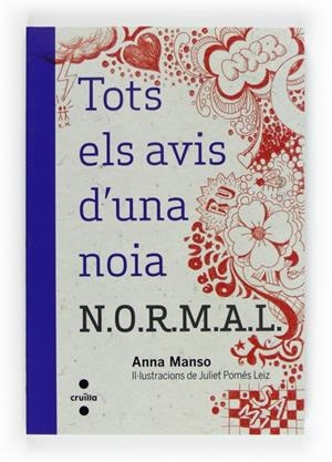 C-N.4 TOTS AVIS D'UNA NOIA N.O.R.M.A.L. | 9788466129336 | MANSO MUNNÉ, ANNA